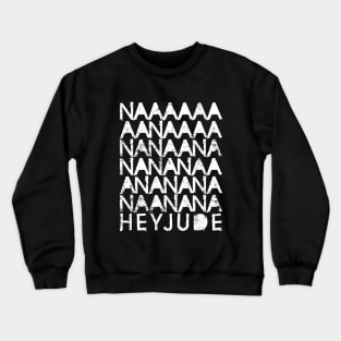 Hey Jude Crewneck Sweatshirt